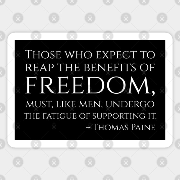 American Political Philosophy - Thomas Paine Quote - Freedom Magnet by Styr Designs